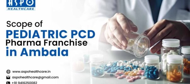 Pediatric PCD Pharma Company in Ambala