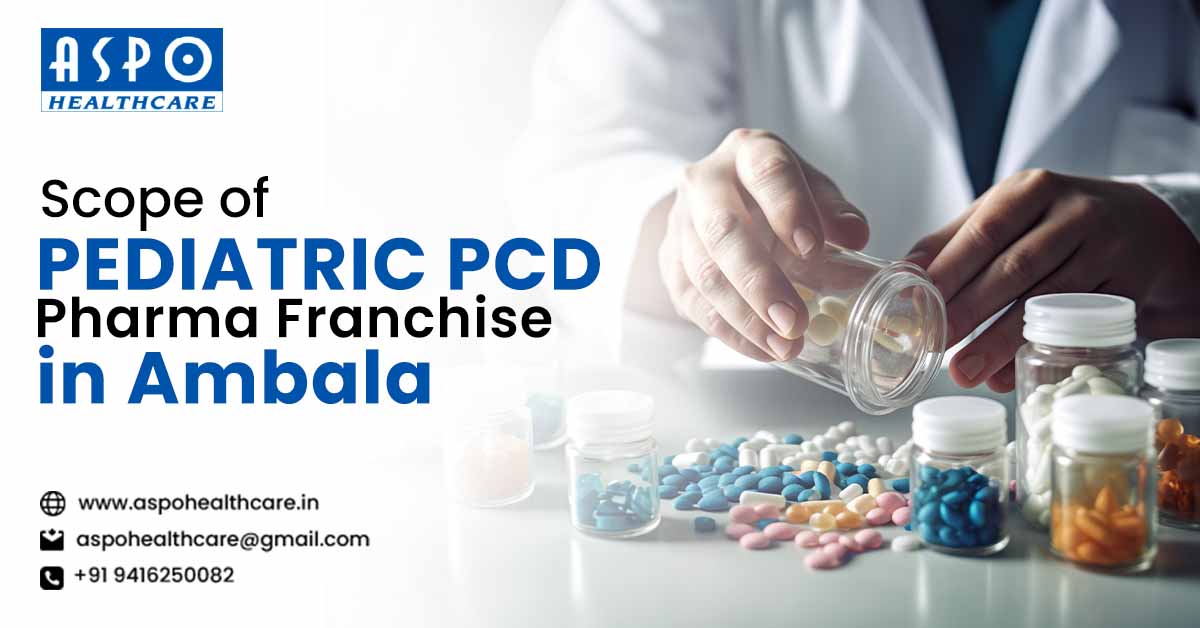 Pediatric PCD Pharma Company in Ambala
