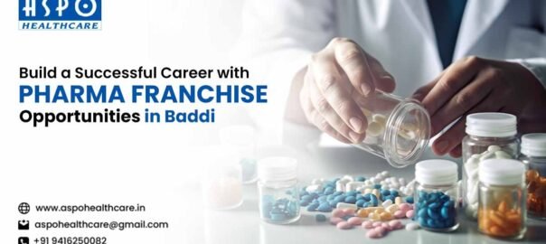 Pharma Franchise Opportunities in Baddi